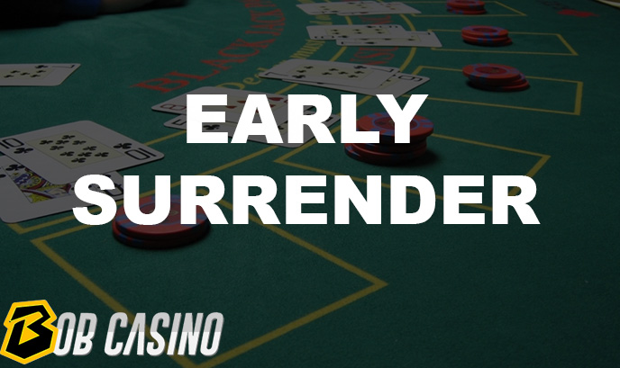 Early Surrender in Blackjack