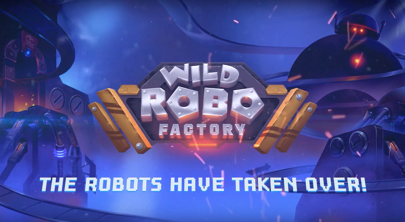 Robots have taken over, according to the slogan of the Wild Robo Factory slot from Yggdrasil.