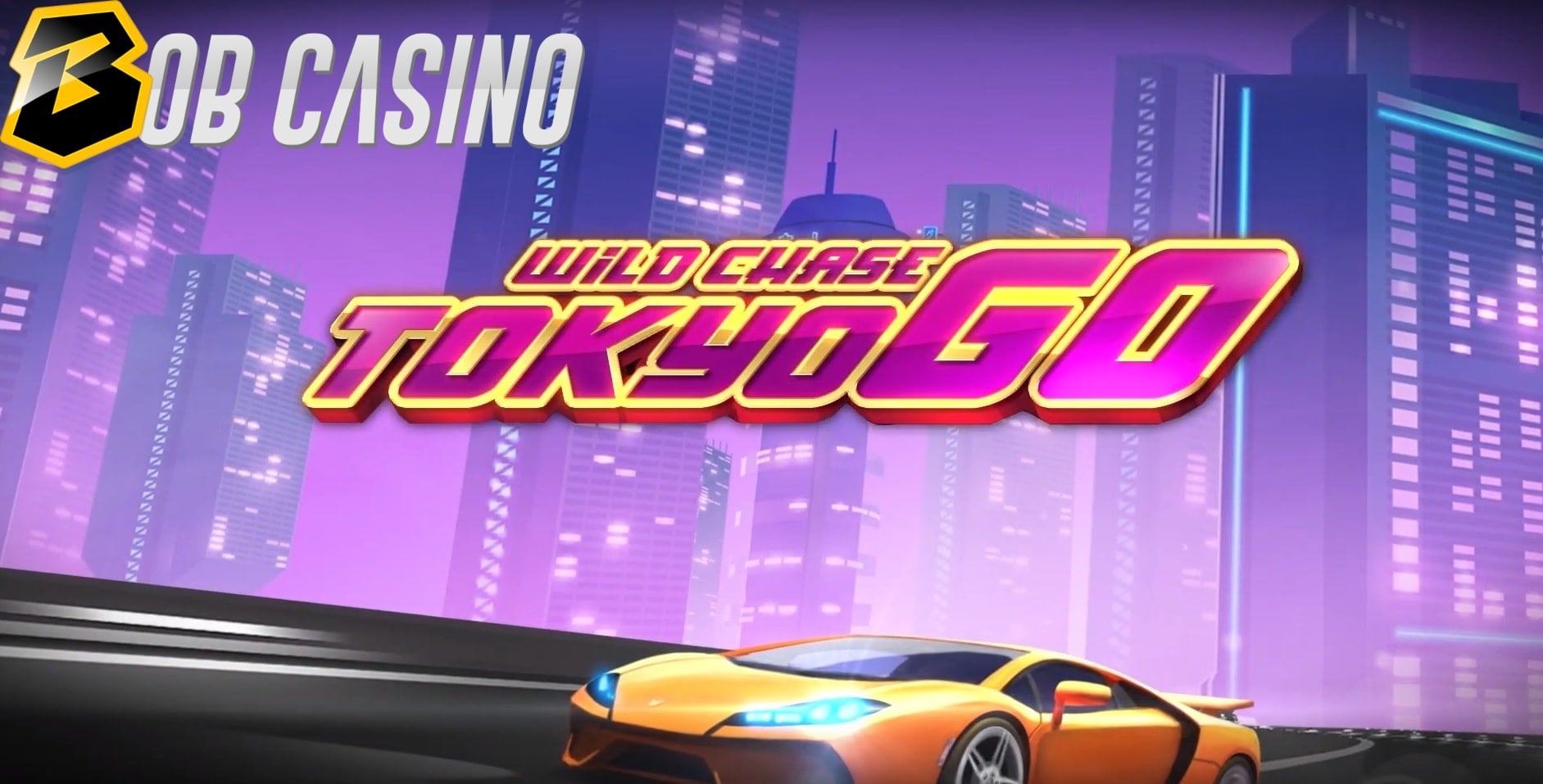 Sports car racing through Tokyo on a Wild Chase: Tokyo Go slot logo.