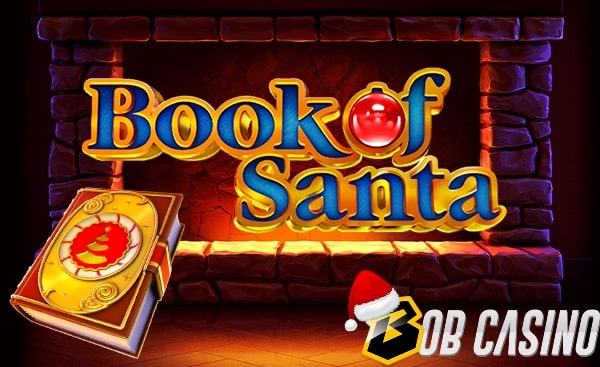 Cozy chimney and the logo of Book of Santa slot, reviewed by Bob Casino.