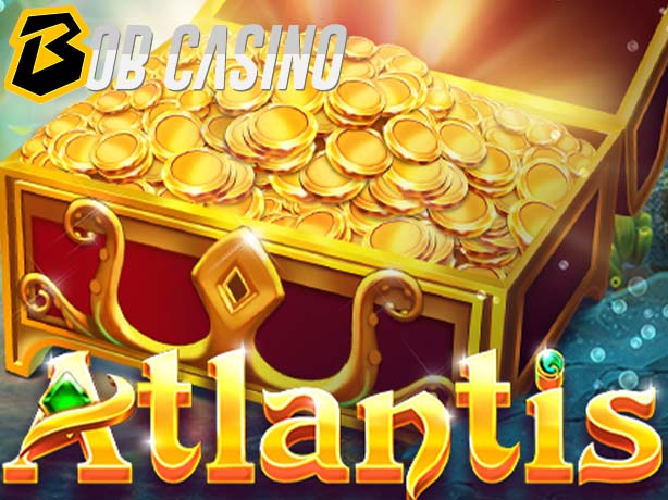 Atlantis Slot Review on Bob Casino