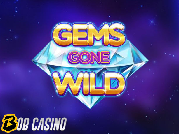 Gems Gone Wild Power Reels Slot Review on Bob Casino