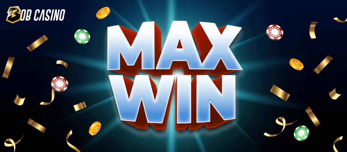 Max Win