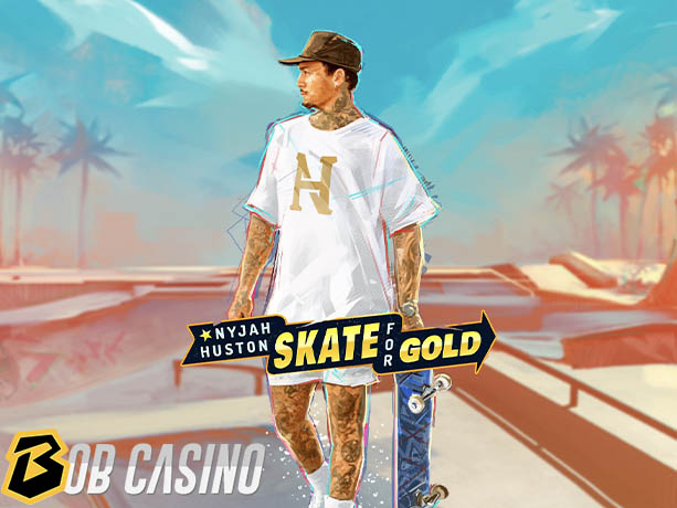 Nyjah Huston - Skate for Gold Slot review on Bob Casino