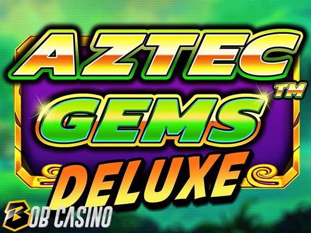 Aztec Gems Deluxe Slot Review on Bob Casino