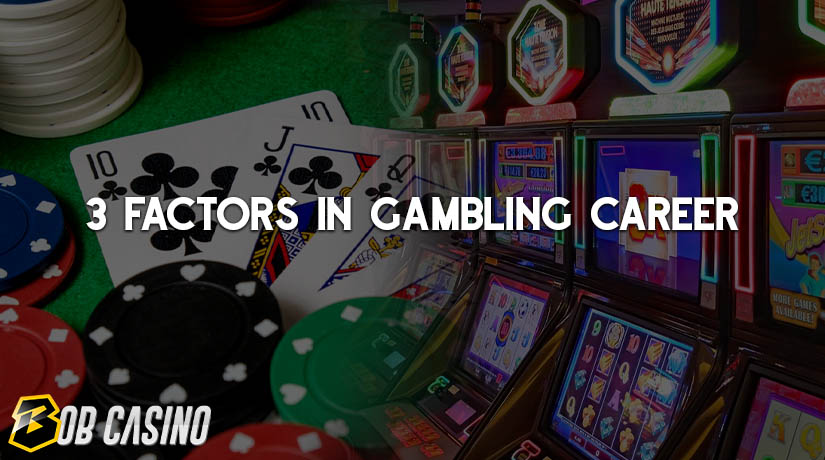 Factors to take in before becoming a gambling professional.