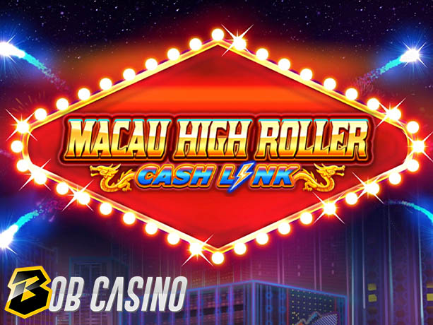 Macau High Roller Slot Review on Bob Casino