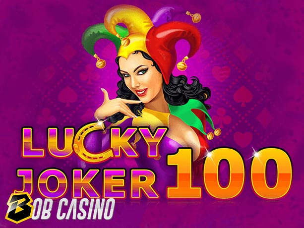 Lucky Joker 100 Slot Review on Bob Casino