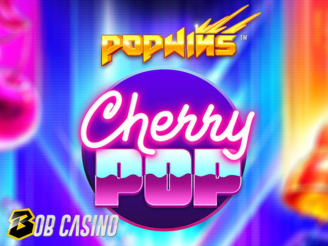 Cherry pop slot review on Bob Casino