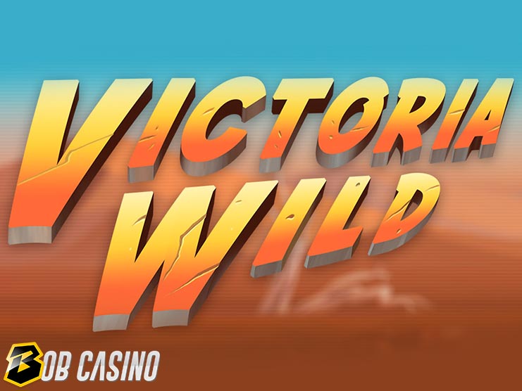 Victoria Wild Slot Review on Bob Casino