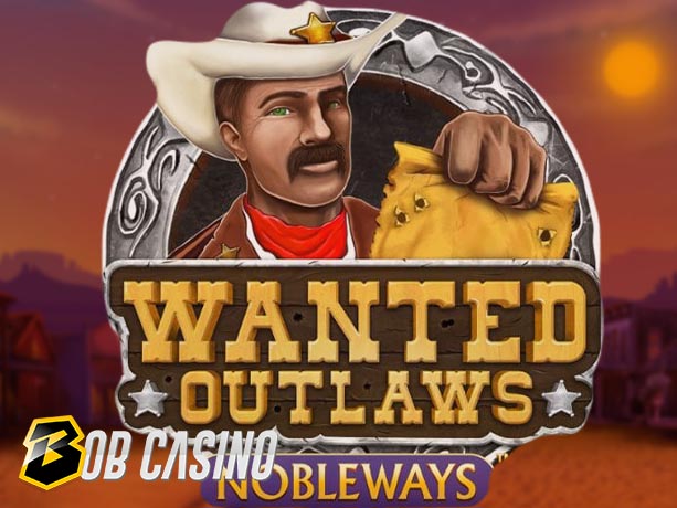 Wanted Outlaws Slot review on Bob Casino