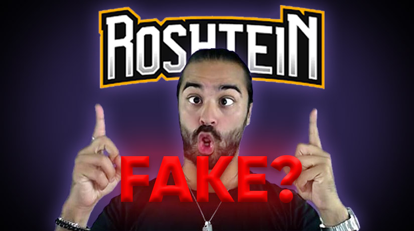 Is Roshtein Fake?