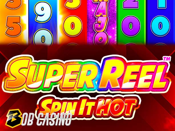 Super Reel™ Spin It Hot Slot Review