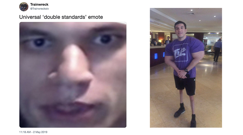 TrainwrecksTV memes: the double standards emote and NOLEGSDAY.