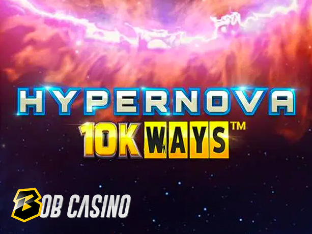 Hypernova 10k Ways Slot review