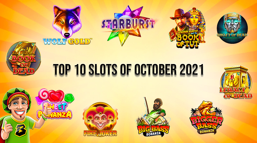 Top 10 Slots of October 2021